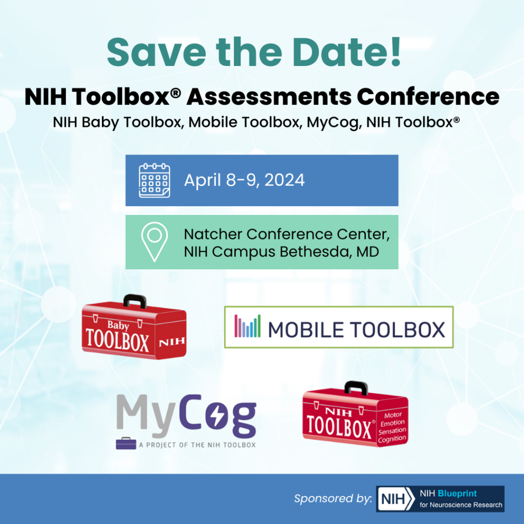 NIH Toolbox Assessments Conference - April 8-9, 2024